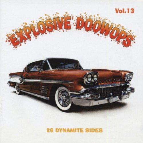 Explosive Doo Wop Vol.13