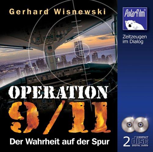 Operation 9/11 Der Wahrheit auf der Spur (Hörbuch 2 CDs)