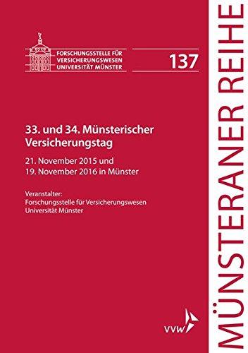 33. und 34. Münsterischer Versicherungstag: 21.11.2015 und 19.11.2016 in Münster (Münsteraner Reihe)