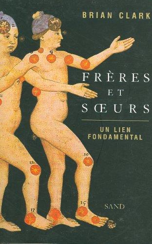 Frères et soeurs, un lien fondamental : psychologie, astrologie, symbole