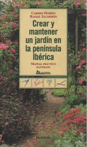 Crear y mantener un jardin en la peninsula iberica