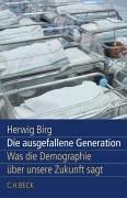 Die ausgefallene Generation: Was die Demographie über unsere Zukunft sagt