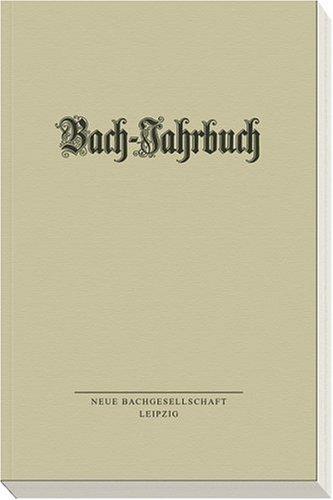 Bach-Jahrbuch 2005. 91. Jahrgang 2005