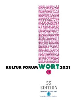 Kultur Forum Wort 2021: Kurzgeschichten und Essais (Edition)