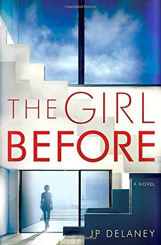 The Girl Before: A Novel