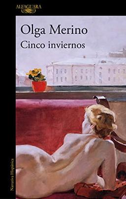 Cinco inviernos: El nuevo libro de la aclamada autora de «La forastera» (Hispánica)