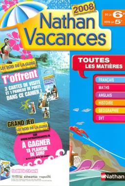 Nathan vacances : de la 6e vers la 5e : pour réviser toutes les matières