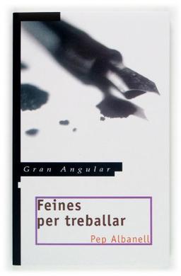 Feines per treballar (Gran Angular, Band 134)