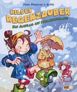 Hildes Regenzauber - Ein Ausflug ins Wolkenschloss: Ein lustiges Bilderbuch für Regentage zum Vorlesen ab 4 Jahren mit Eis-Rezept zum Nachmachen.