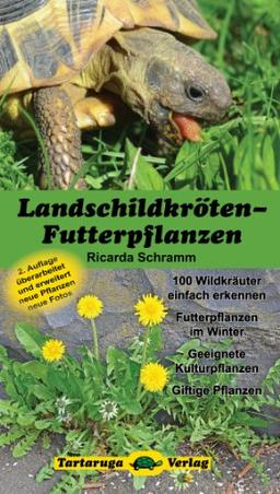 Landschildkröten-Futterpflanzen 2. Auflage 2013