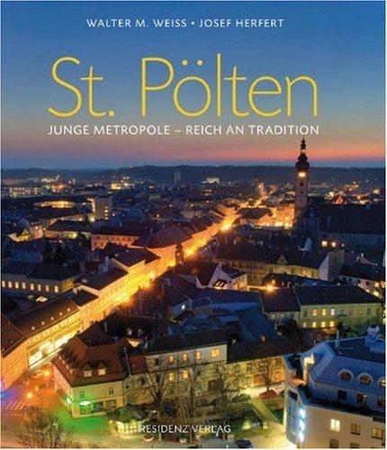 St. Pölten  Junge Metropole - Reich an Tradition