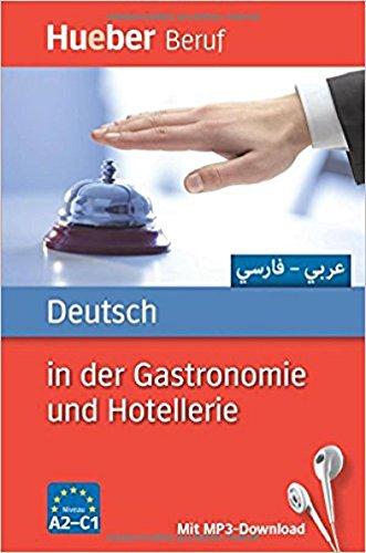 Deutsch in der Gastronomie und Hotellerie: Arabisch, Farsi / Buch mit MP3-Download