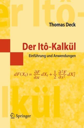 Der Itô-Kalkül: Einführung und Anwendungen (Springer-Lehrbuch Masterclass) (German Edition): Einfuhrung Und Anwendungen