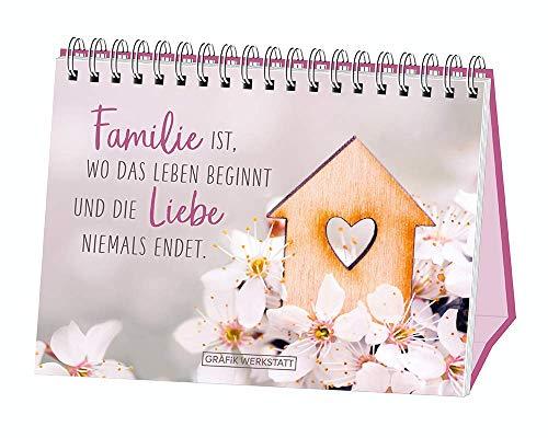 Familie ist, wo das Leben beginnt und die Liebe niemals endet.: Spiralbuch