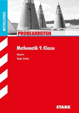 Probearbeiten Hauptschule/Mittelschule / Mathematik 9. Klasse: Bayern