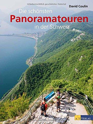 Die schönsten Panoramatouren in der Schweiz