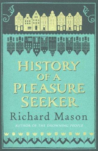 The History of a Pleasure Seeker