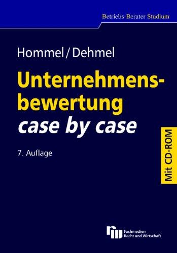 Unternehmensbewertung case by case: mit Übungs-CD-ROM