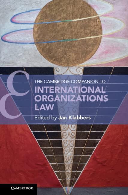 The Cambridge Companion to International Organizations Law (Cambridge Companions to Law)