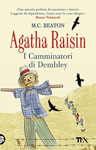 Agatha Raisin. I Camminatori di Dembley (Gialli TEA)