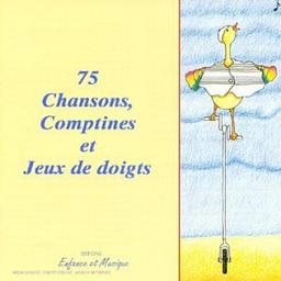 75 Chansons Comptines & Jeux de Doigts - a Partir