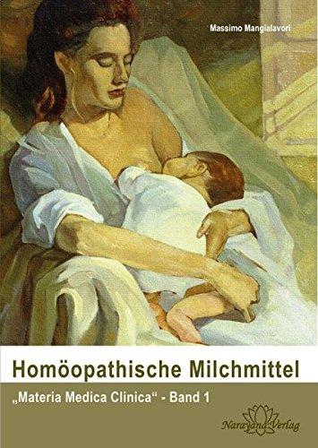 Homöopathische Milchmittel: "Materia Medica Clinica" - Band 1