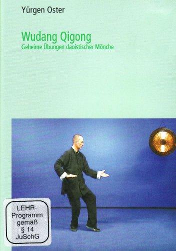 Wudang Qigong - Geheime Übungen daoistischer Mönche