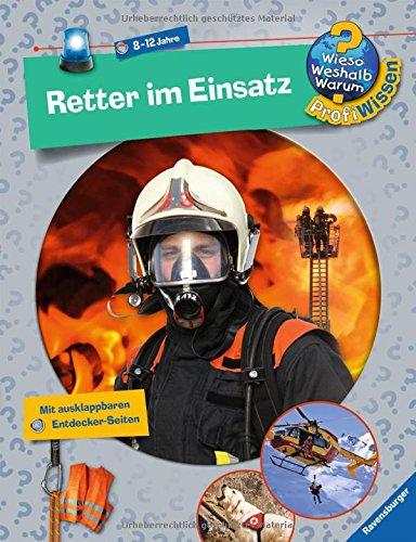 Wieso? Weshalb? Warum? ProfiWissen 10: Retter im Einsatz