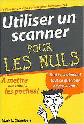 Utiliser un scanner pour les nuls