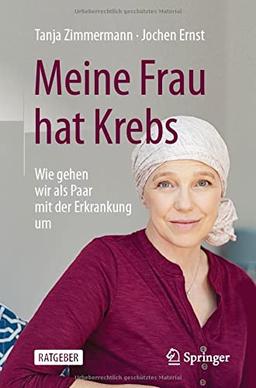 Meine Frau hat Krebs: Wie gehen wir als Paar mit der Erkrankung um