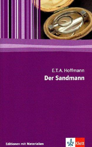 Der Sandmann: Textausgabe mit Materialien. 11. bis 13. Klasse