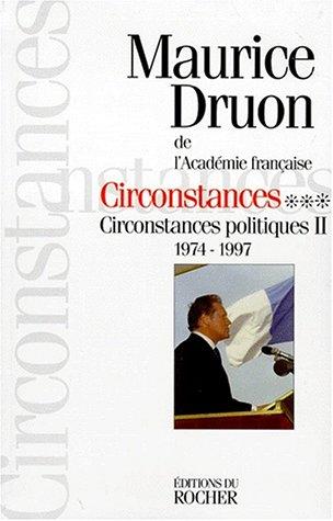 Circonstances politiques. Vol. 3. Circontances politiques II : 1974-1998