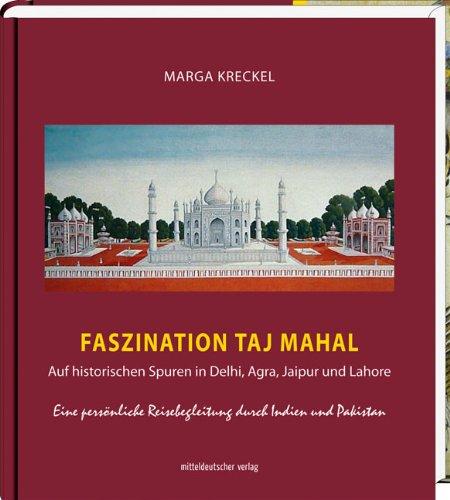 Faszination Taj Mahal