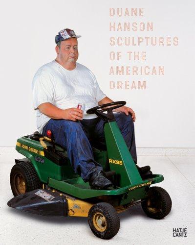 Duane Hanson: Sculptures of the American Dream