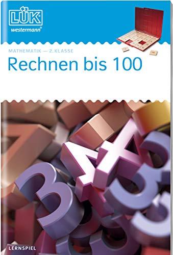 LÜK-Übungshefte: LÜK: 2. Klasse - Mathematik: Rechnen bis 100 (Überarbeitung): Mathematik / 2. Klasse - Mathematik: Rechnen bis 100 (Überarbeitung) (LÜK-Übungshefte: Mathematik)