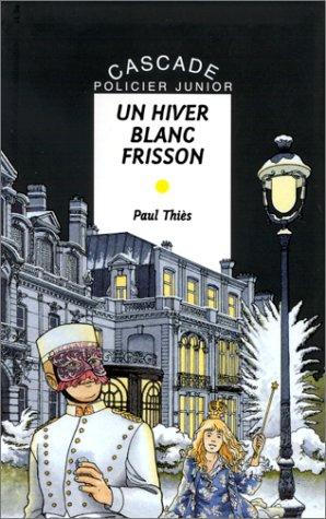 Un hiver blanc frisson