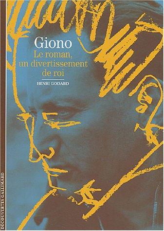 Giono : le roman, un divertissement de roi