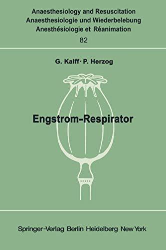 Engström-Respirator (Anaesthesiologie und Intensivmedizin Anaesthesiology and Intensive Care Medicine, 82, Band 82)