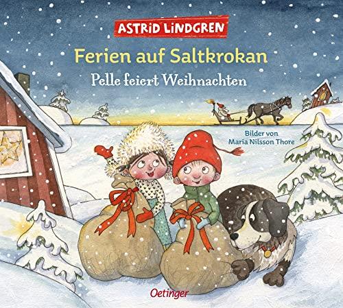 Ferien auf Saltkrokan. Pelle feiert Weihnachten: .Schwedischer Bilderbuch-Klassiker für die Adventszeit für Kinder ab 4 Jahren