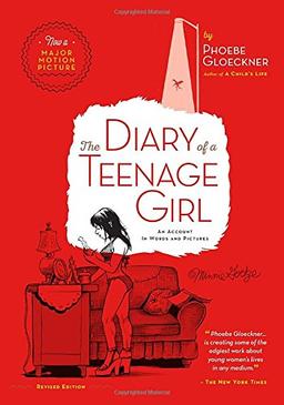 The Diary of  a Teenage Girl, Revised Edition: An Account in Words and Pictures