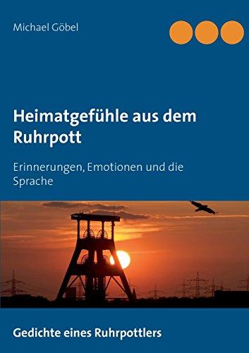 Heimatgefühle aus dem Ruhrpott: Erinnerungen, Emotionen und die Sprache