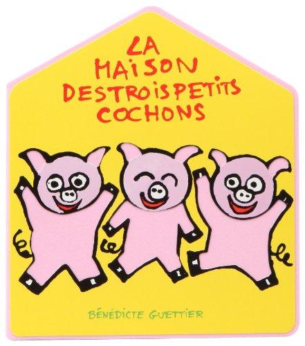 La maison des trois petits cochons