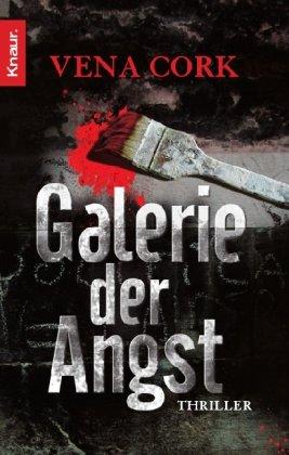 Galerie der Angst: Thriller