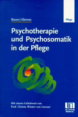 Psychotherapie und Psychosomatik in der Pflege