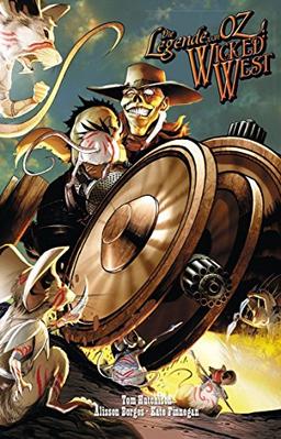 Die Legende von Oz: Wicked West: Bd. 2: Süden