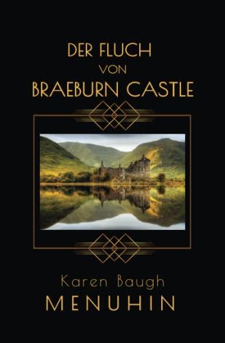 Der Fluch von Braeburn Castle: Heathcliff Lennox Reihe