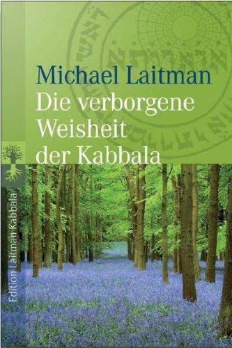 Die verborgene Weisheit der Kabbala