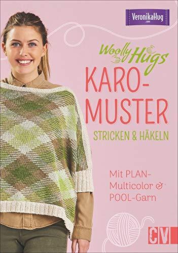 Woolly Hugs Karo-Muster stricken & häkeln. Mit PLAN-Multicolor & POOL-Garn. Anhand von Step-by-Step Fotos und YouTube-Video ganz einfach trendige Schals, Mützen, Seelenwärmer u.v.m. gestalten.