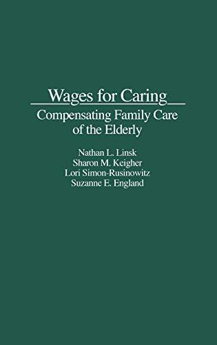 Wages for Caring: Compensating Family Care of the Elderly