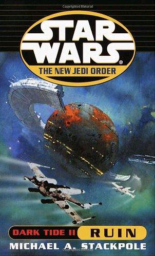 Ruin: Star Wars (The New Jedi Order: Dark Tide, Book II): 2